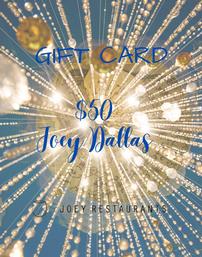 JOEY Dallas $50 Gift Card 202//257